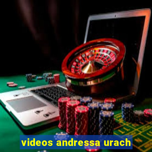 videos andressa urach